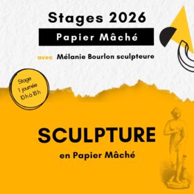 Stages Sculptures en Papier Mâché - Mélanie Bourlon
