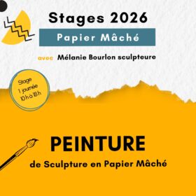Stages Peinture de Sculptures en Papier Mâché - Mélanie Bourlon, sculptures