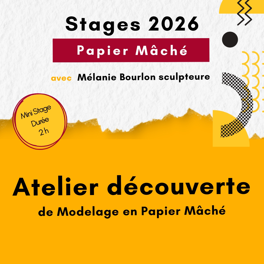 Mini-Stages Atelier de découverte du modelage en Papier Mâché - Mélanie Bourlon, sculptures